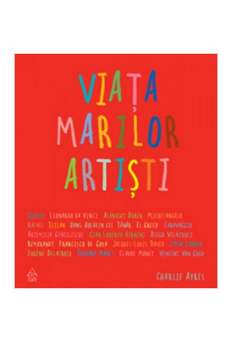 Copertă produs Viaţa marilor artişti