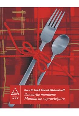 Copertă produs Dineurile mondene. Manual de supravieţuire