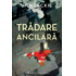 Copertă produs Trădare ancilară