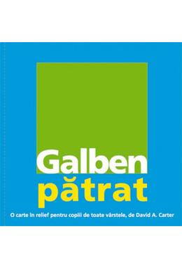 Copertă produs Galben pătrat. O carte &icirc;n relief pentru copiii de toate v&acirc;rstele